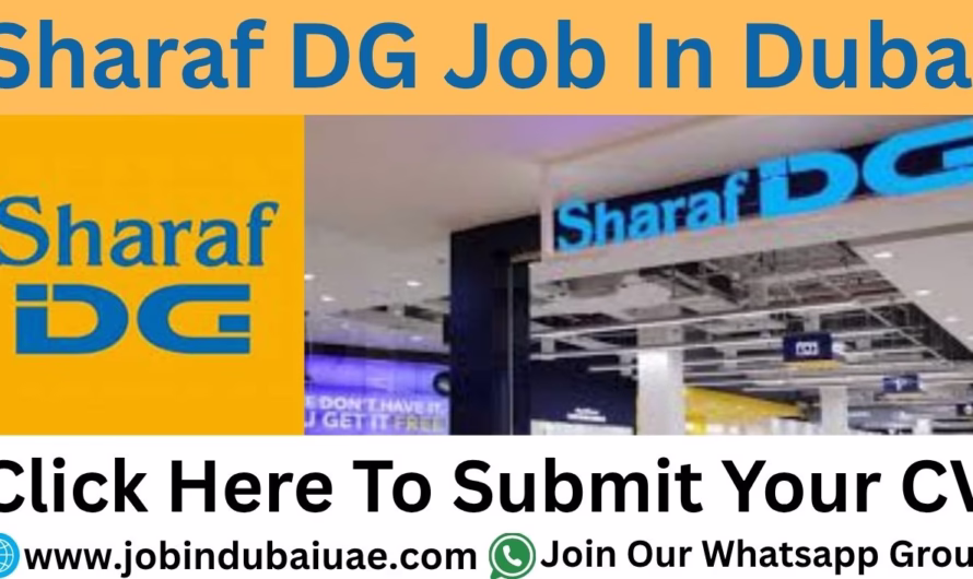 Sharaf DG Job In Dubai – Exciting Opportunities Jobs In UAE 2025