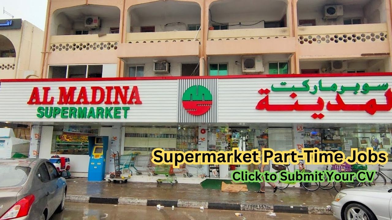 Al Madina Supermarket Jobs in Dubai