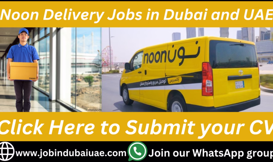 Noon Delivery Jobs in Dubai with Your Own Car 2025
