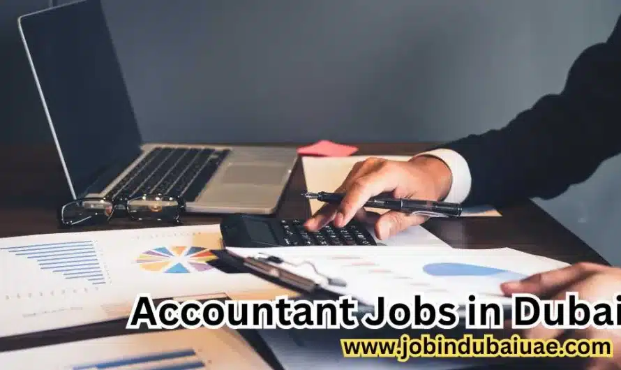Latest Accountant jobs in Dubai 2024: Explore the Great Opportunities