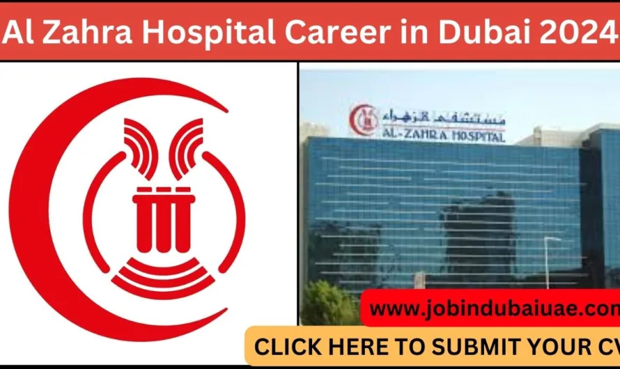 Al Zahra Hospital Career in Dubai 2024