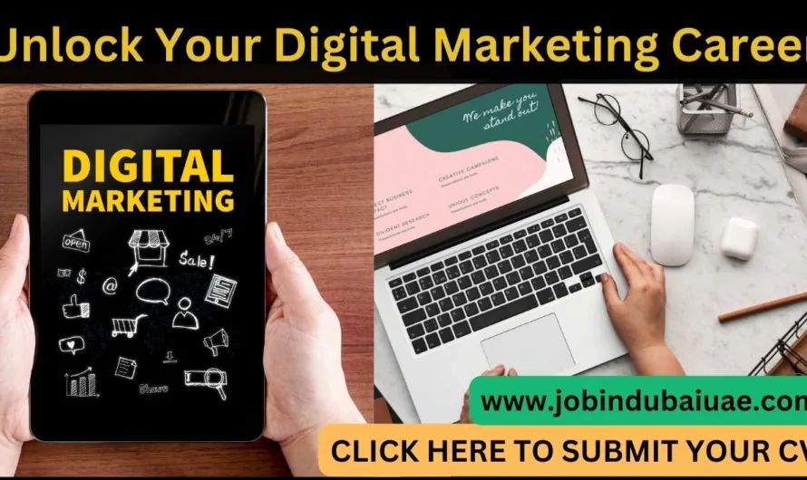 Unlock Your Digital Marketing Career: Explore 2024 Job Opportunities in Dubai and UAE