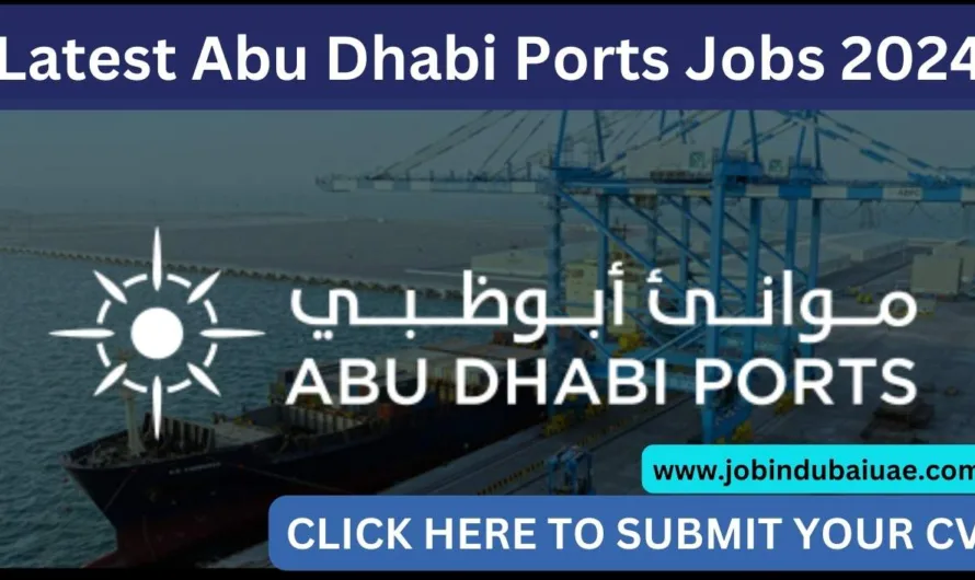 Latest Abu Dhabi Ports Jobs 2024: Great Opportunity