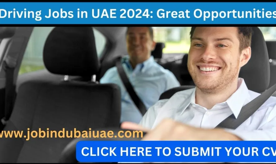 Driving Jobs in UAE 2024: Navigating Towards Opportunities