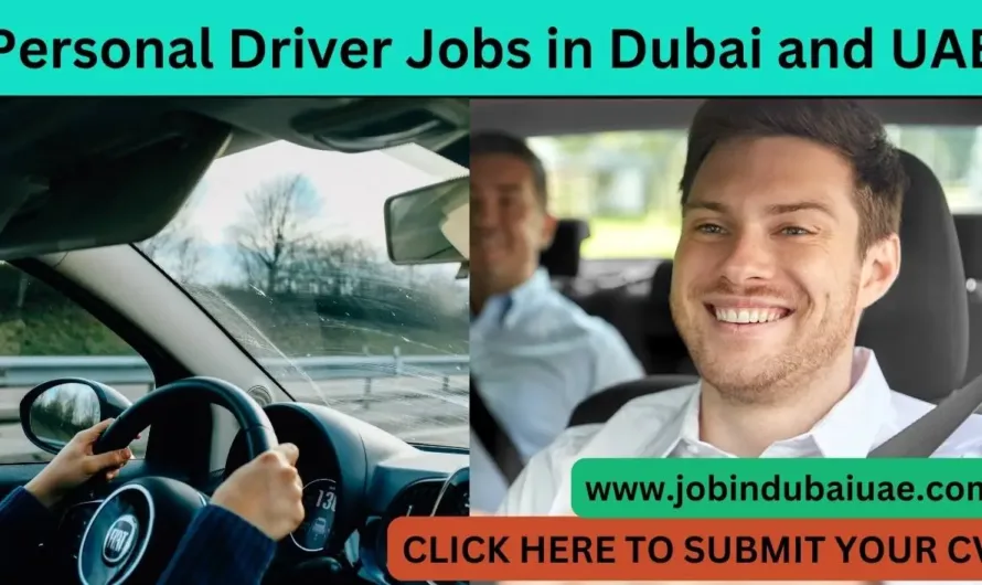 Personal Driver Jobs in Dubai 2024: Great Opportunity