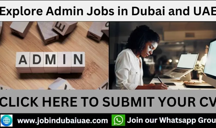 Latest Admin jobs in Dubai 2024: Great Opportunity