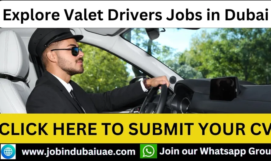 Valet Drivers Jobs in Dubai 2024