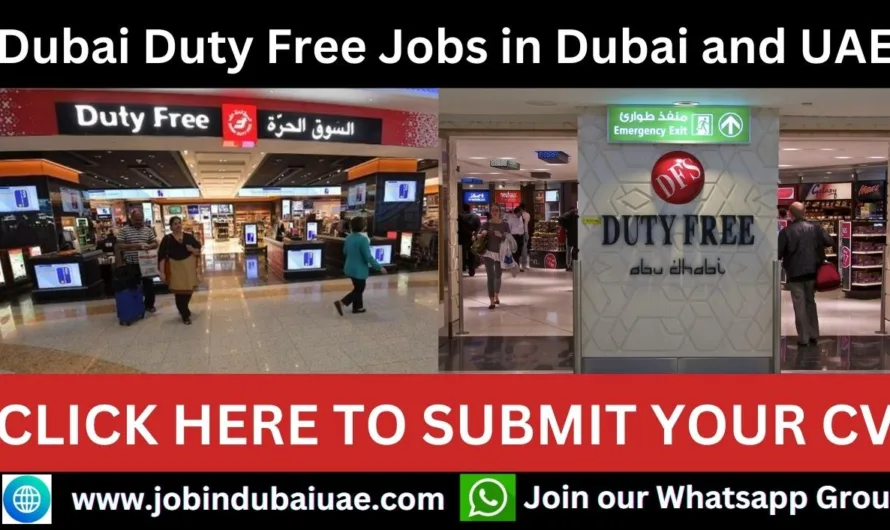 Dubai Duty Free Jobs in Dubai: Your Gateway to a Rewarding Career