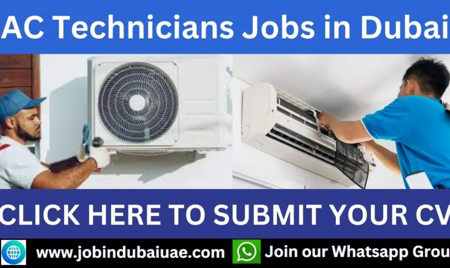 AC Technicians Jobs in Dubai 2024: Opportunities and Insights