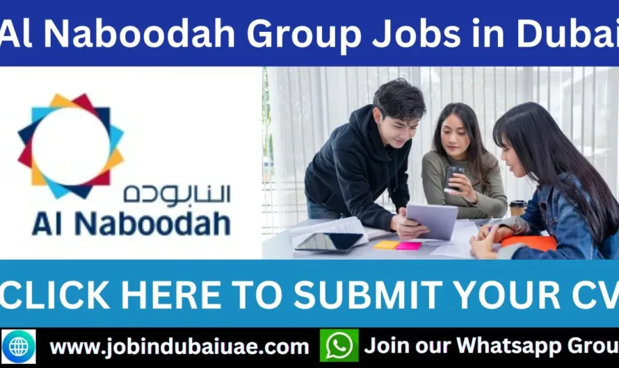 Al Naboodah Group Jobs in Dubai and UAE: Unlock Your Future in a Leading Organization