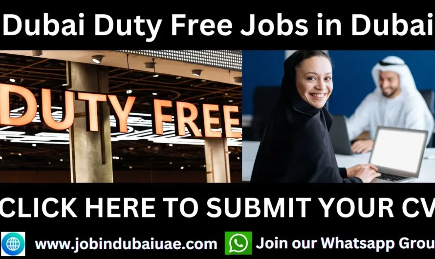 Dubai Duty Free Jobs in Dubai: Your Gateway to a Dynamic Career