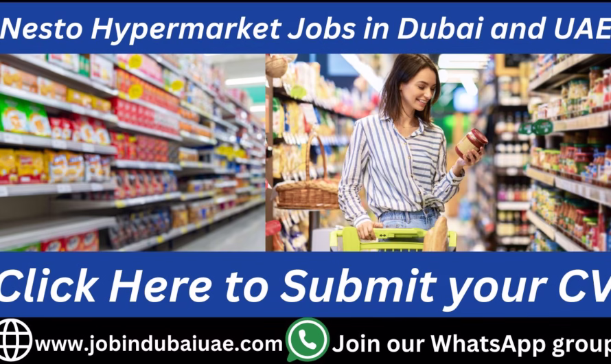 Nesto Hypermarket Jobs in Dubai (March 2025)