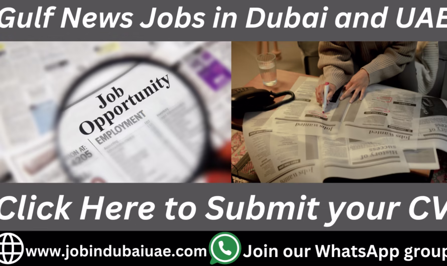 Gulf News Jobs in Dubai 2025: Exploring Career Opportunities
