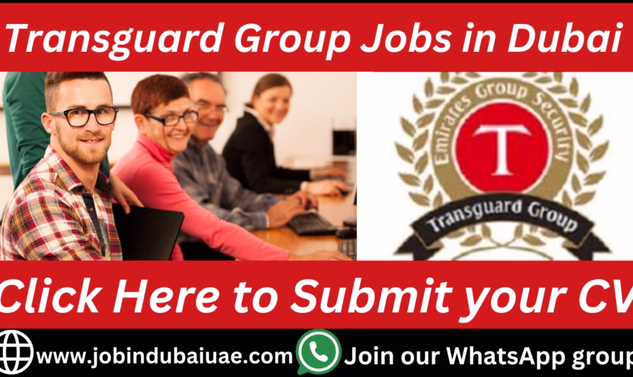 Transguard Group LLC Job Vacancies In Dubai – Exciting Opportunities Careers In UAE 2025