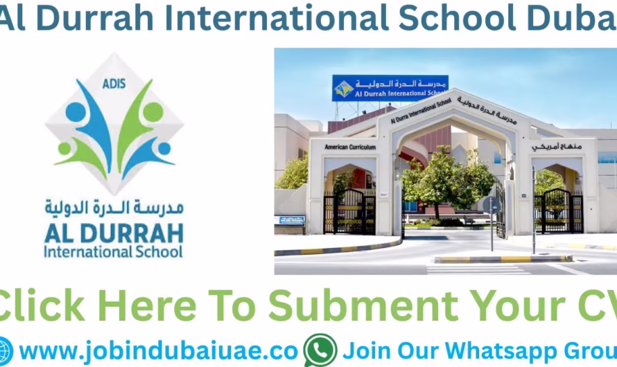 Al Durrah International School Careers – Exciting Jobs In Dubai 2025