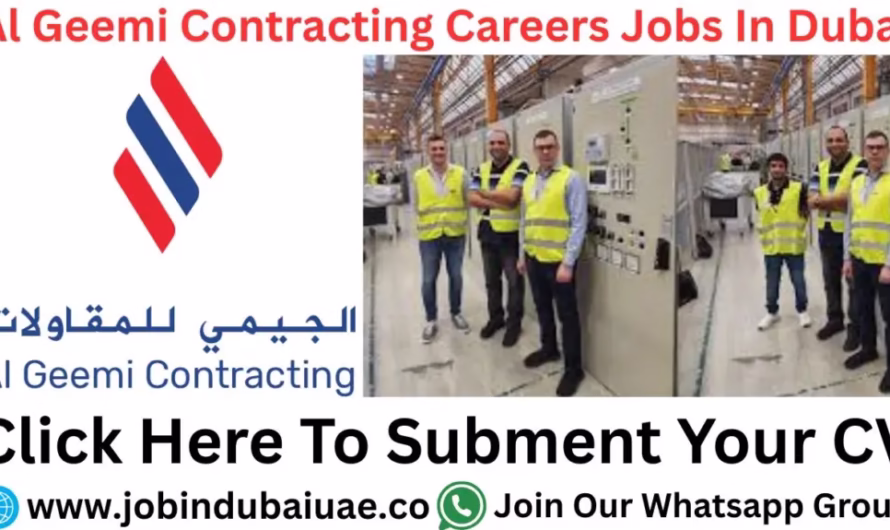 Al Geemi Contracting Careers Dubai Jobs—Exciting Opportunities For UAE Jobs 2025