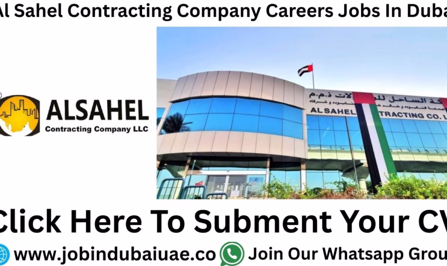 Al Sahel Contracting Company LLC Jobs—Exciting Opportunities Jobs In Dubai 2025