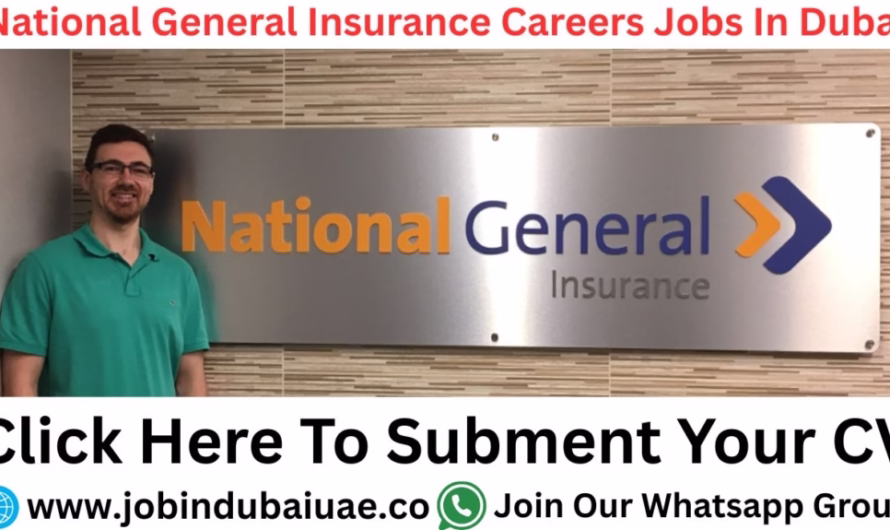 National General Insurance Career in Dubai—Exciting Career Opportunities