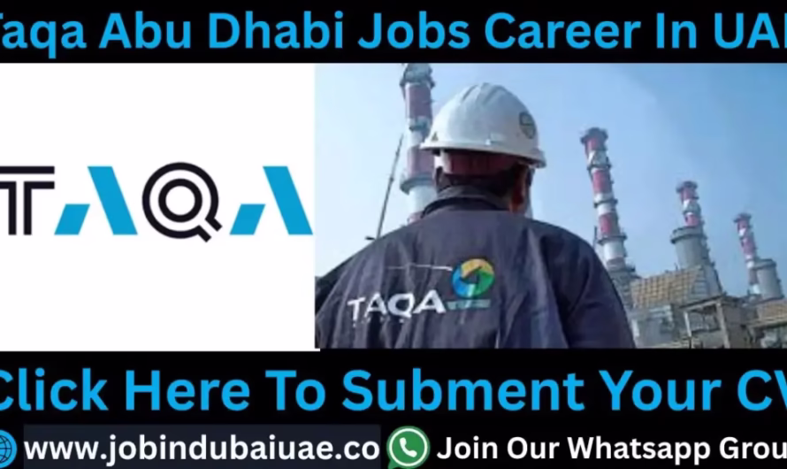 Taqa Abu Dhabi Jobs Career Current Vacancies: Exciting Career Job Vacancy