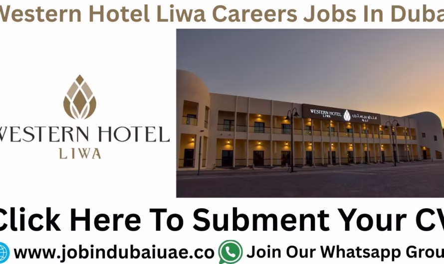 Western Hotel Liwa Careers in Dubai—Exciting Careers Opportunities in 2025