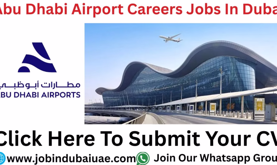 Abu Dhabi Airport Careers – Exciting Opportunities Jobs In Dubai 2025