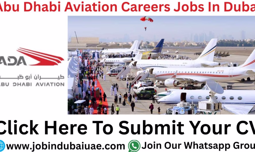 Abu Dhabi Aviation Careers – Exciting Opportunities Jobs In Dubai 2025