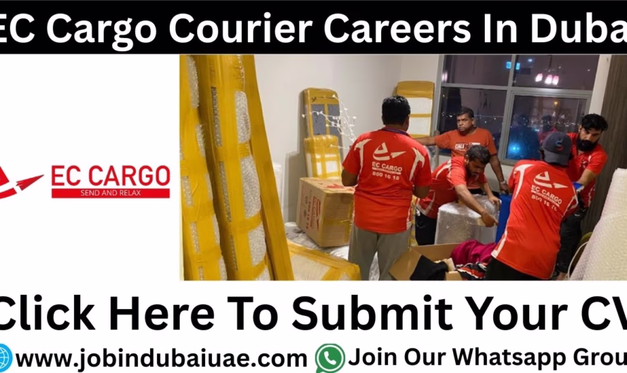 EC Cargo Courier Careers Dubai – Exciting Opportunities Jobs In Dubai 2025