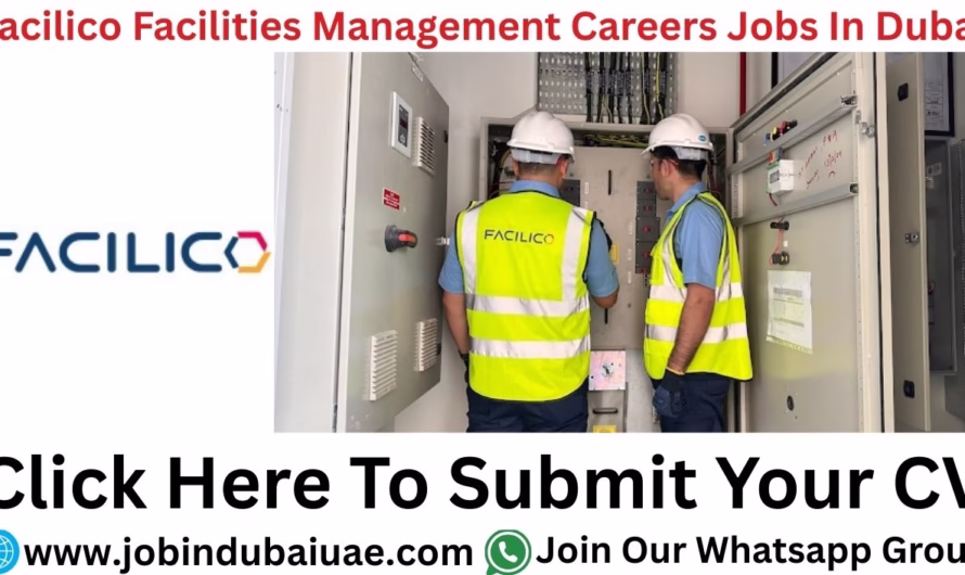 Facilico Facilities Management Careers—Exciting Opportunities Jobs In Dubai 2025