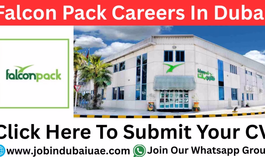Falcon Pack Careers UAE – Exciting Opportunities Jobs In Dubai 2025