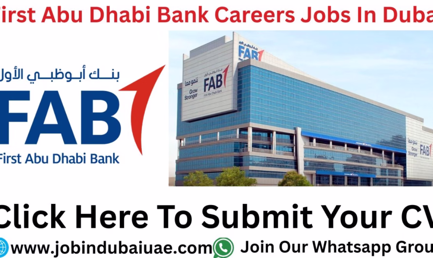First Abu Dhabi Bank Careers – Exciting Opportunities Jobs In Dubai 2025