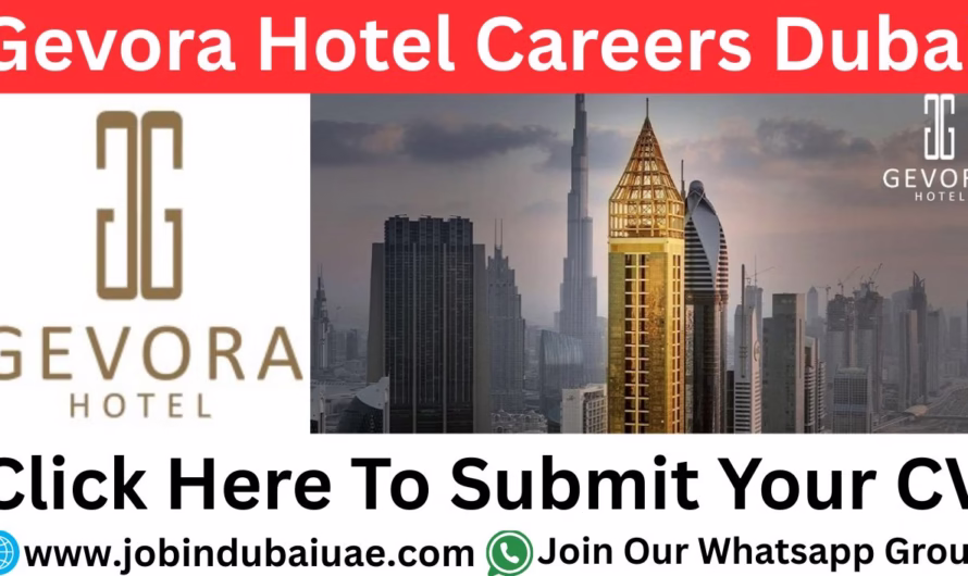 Gevora Hotel Careers Dubai – Exciting Opportunities Jobs In UAE 2025