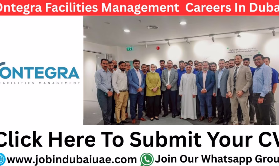 Ontegra Facilities Management Careers Dubai – Exciting Opportunities Jobs In Dubai 2025