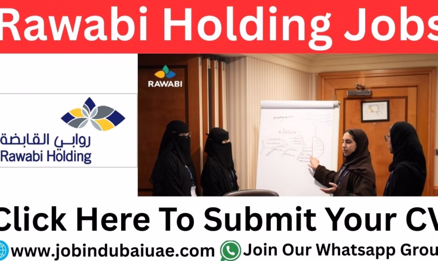 Rawabi Holding Jobs in Saudi Arabia – Exciting Opportunities Careers In Dubai