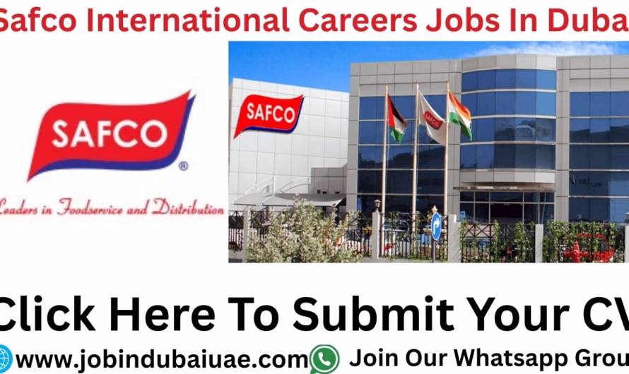 Safco International Careers—Exciting Opportunities Jobs In Dubai 2025