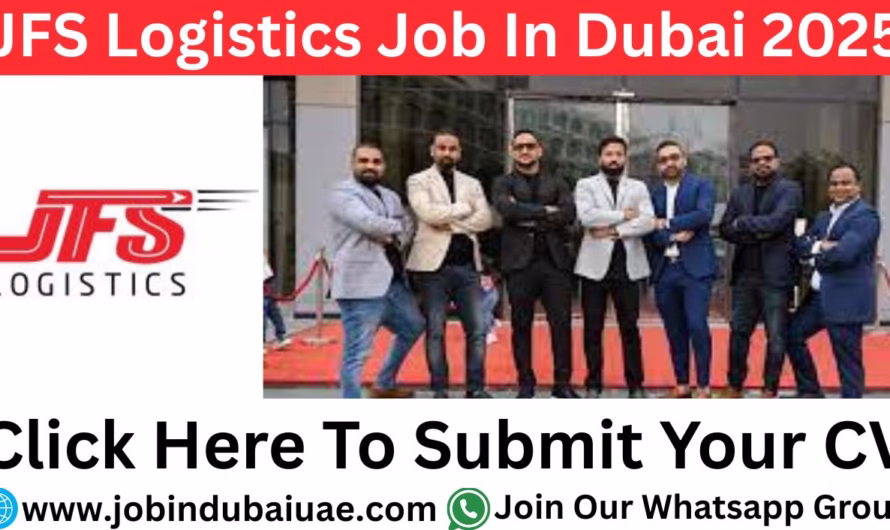 JFS Logistics Jobs In Dubai- Exciting Opportunities Job In the UAE in 2025