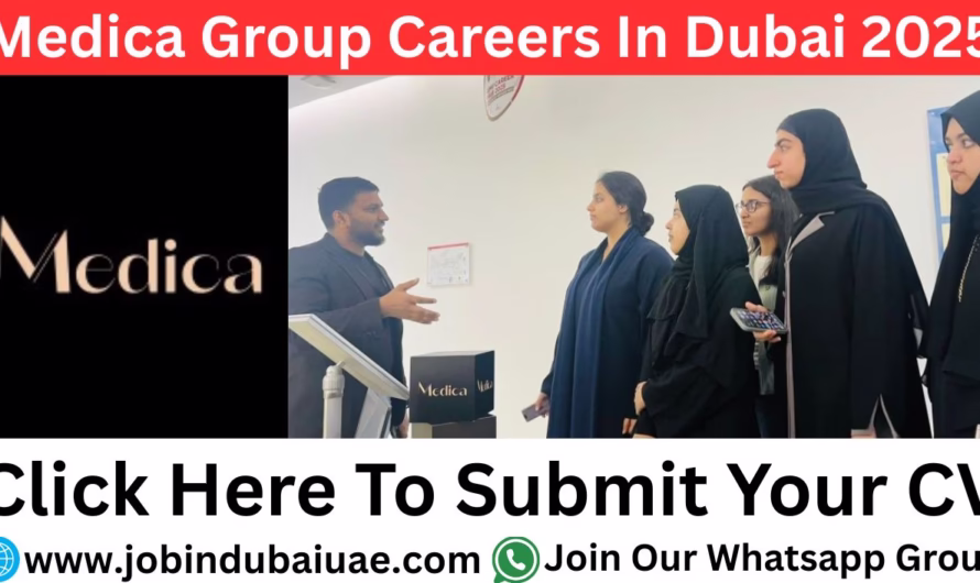 Medica Group Careers In Dubai – Exciting Opportunities Jobs In Dubai 2025