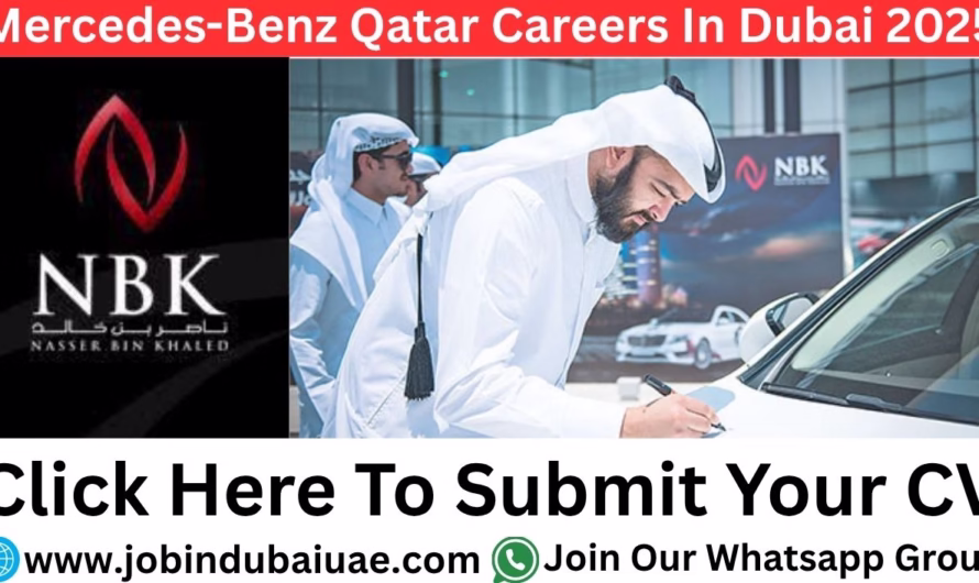 Mercedes-Benz Qatar Careers In Dubai – Exciting Opportunities Job In the UAE in 2025