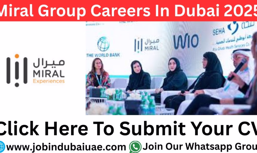 Miral Experiences Group Job In Dubai – Exciting Opportunities Careers In UAE 2025