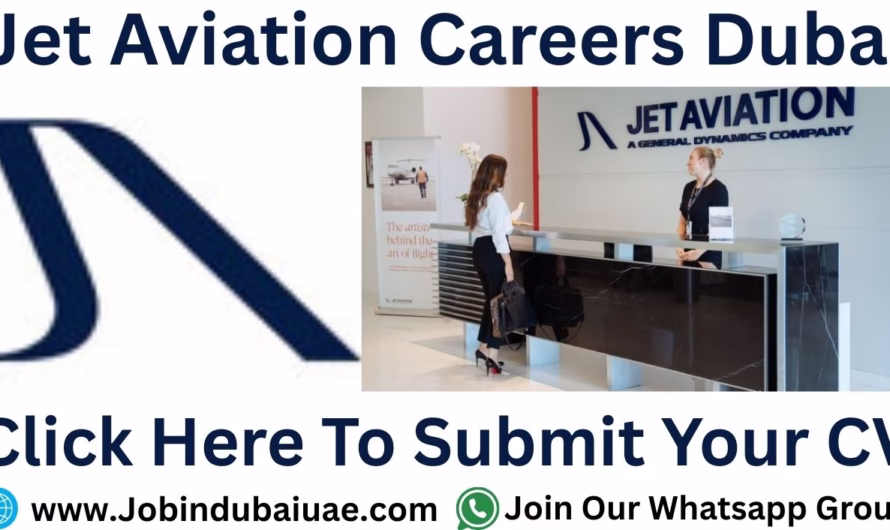 Jet Aviation Careers In Dubai – Exciting Opportunities Jobs In the UAE in 2025