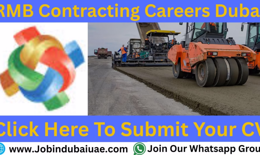 RMB Contracting LLC Careers In Dubai – Exciting Opportunities Jobs In UAE 2025