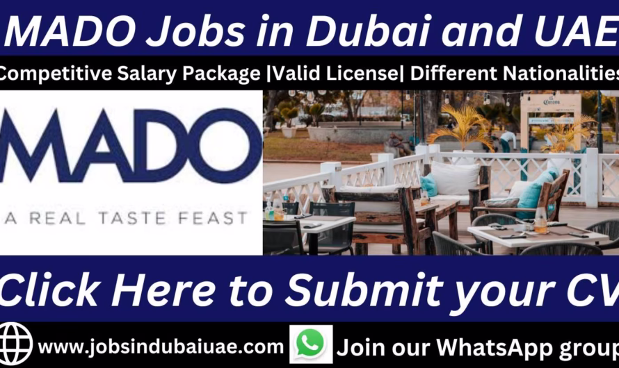 MADO Jobs in Dubai: Explore Exciting Career Opportunities in the UAE