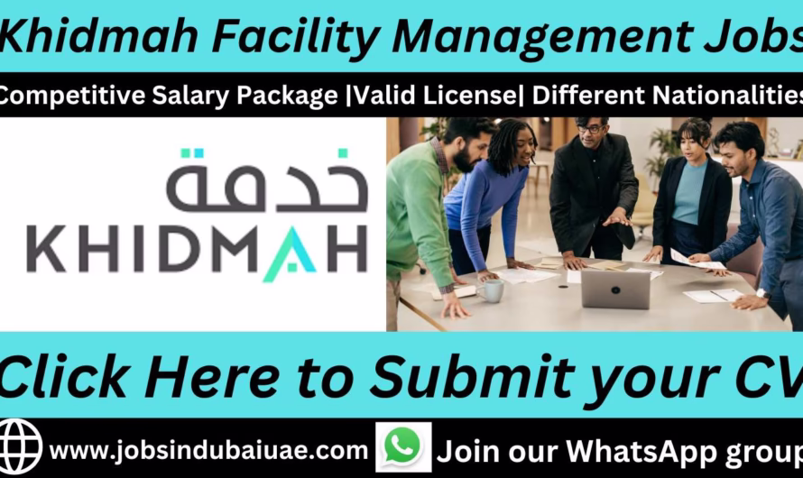 Khidmah Facility Management Jobs in Dubai and UAE
