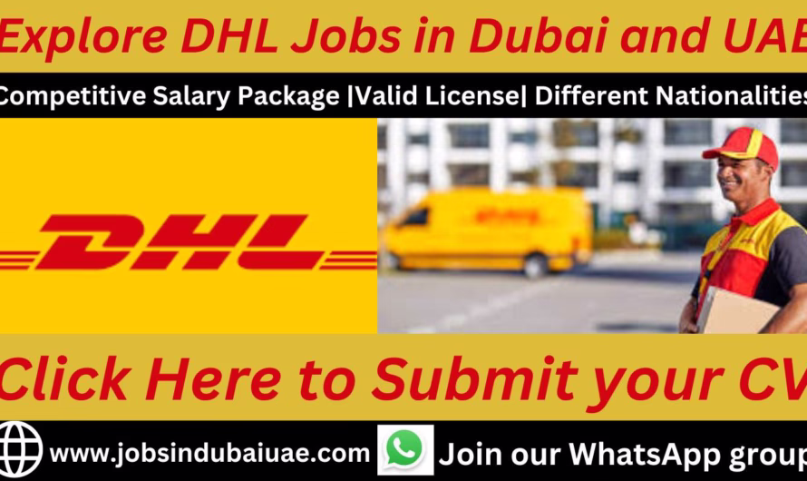 DHL Dubai Careers UAE – Exciting Opportunities Jobs In Dubai 2025