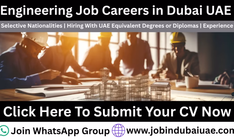 Latest Engineering Jobs in Dubai 2026: Great & Exciting Career Opportunities