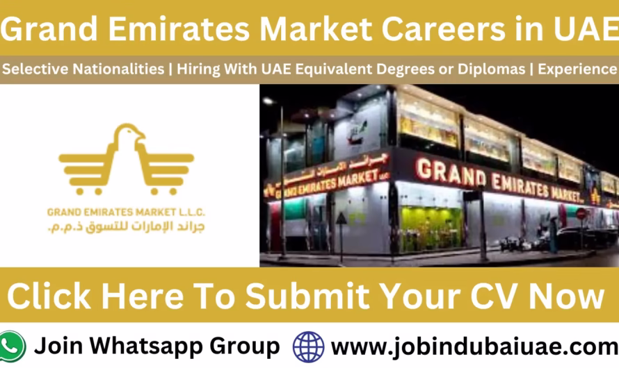 Grand Emirates Market Careers 2026: Job Vacancies & Career Opportunity