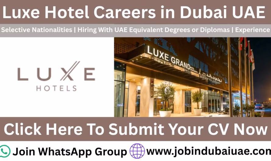 Luxe Hotel Careers Dubai—Exciting Opportunities Jobs In UAE 2026
