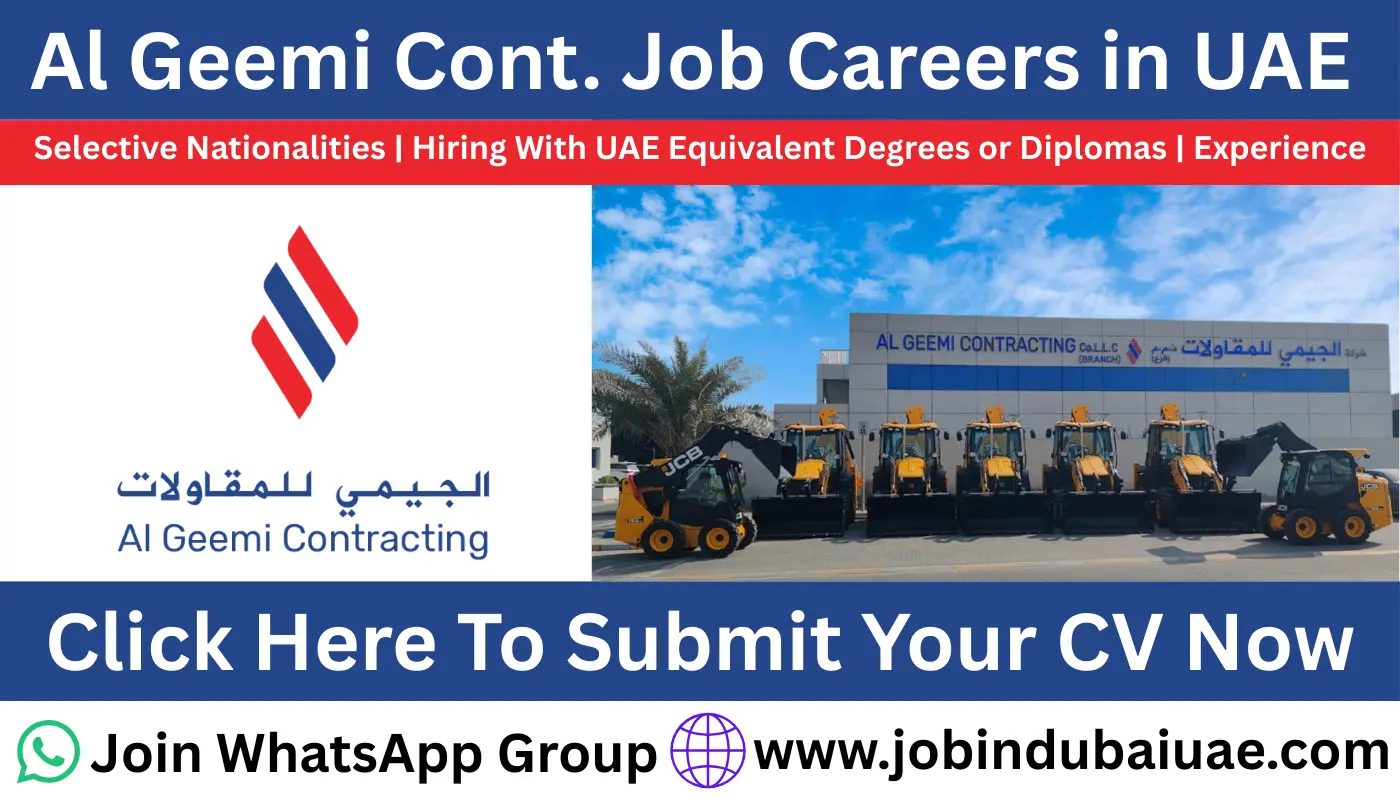 Al Geemi Contracting Careers Dubai Jobs—Exciting Opportunities For UAE Jobs 2026