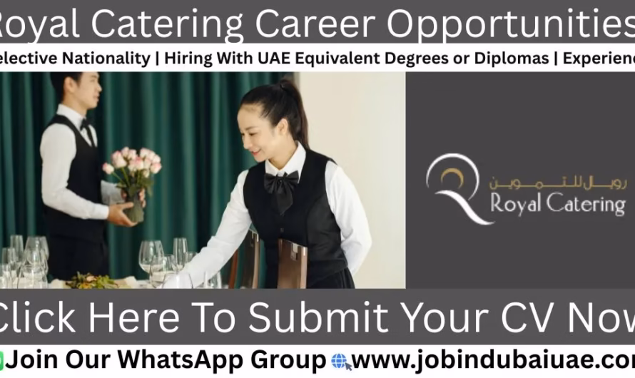 Royal Catering Jobs in Dubai: Exciting Career Opportunities for 2026