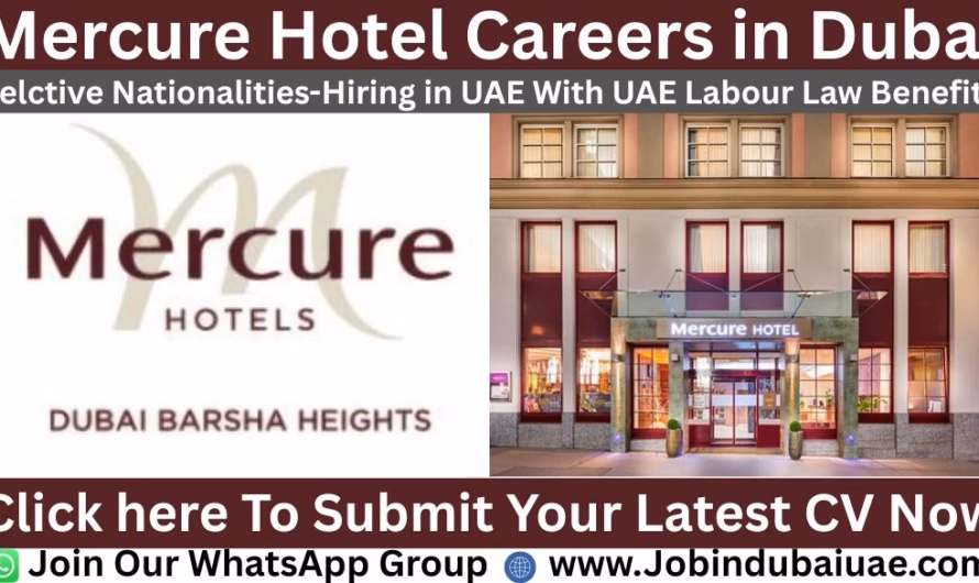 Mercure Hotel Dubai Careers—Exciting Opportunities Jobs In Dubai 2026